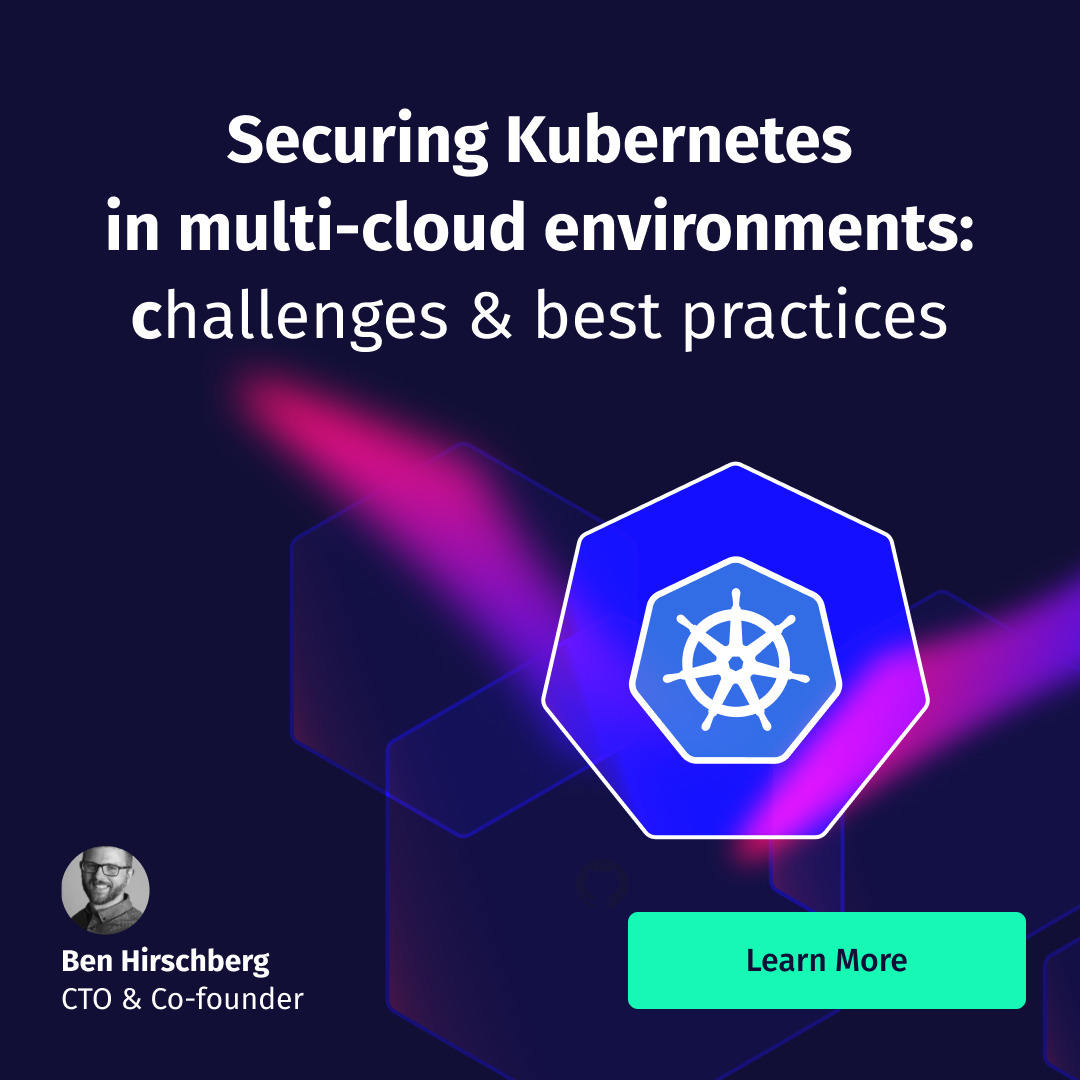 Multi-Cloud Kubernetes Security: Challenges And Best Practices