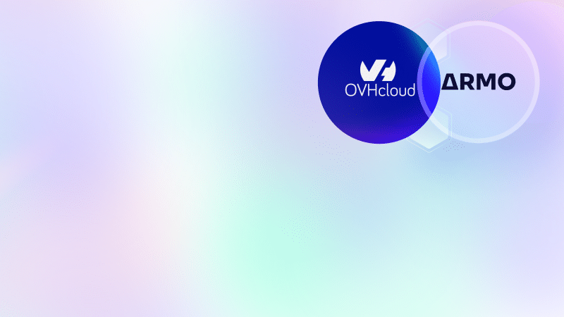 A New Powerful Partnership: ARMO + OVHcloud